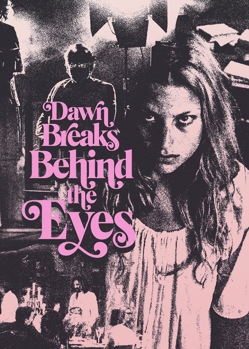 Dawn Breaks Behind the Eyes (2022) poster