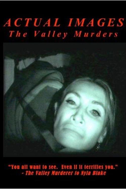 Actual Images: The Valley Murder Tapes (2008) poster