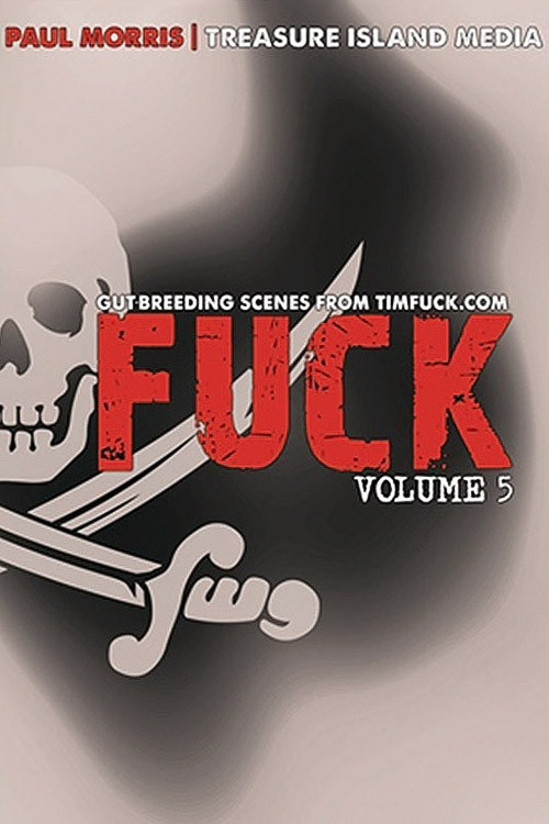 Fuck: Volume 5 (2014) poster