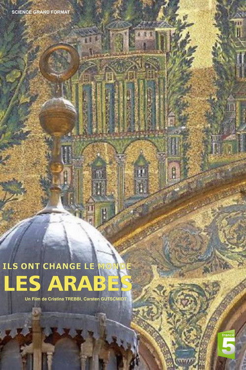 Ils ont changé le monde - Les Arabes (2017) poster