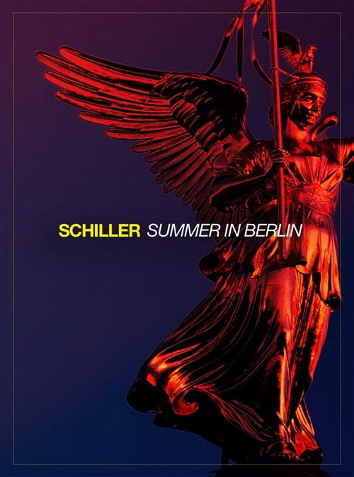 Schiller: Summer in Berlin 2021 (2021) poster