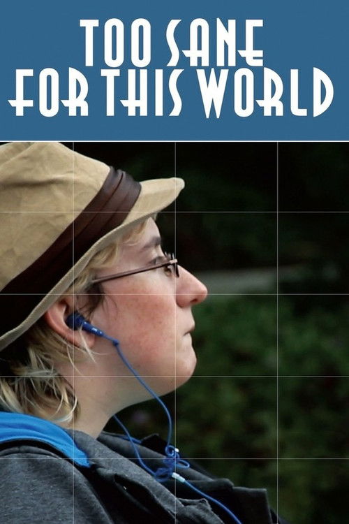 Too Sane for This World (2011) poster