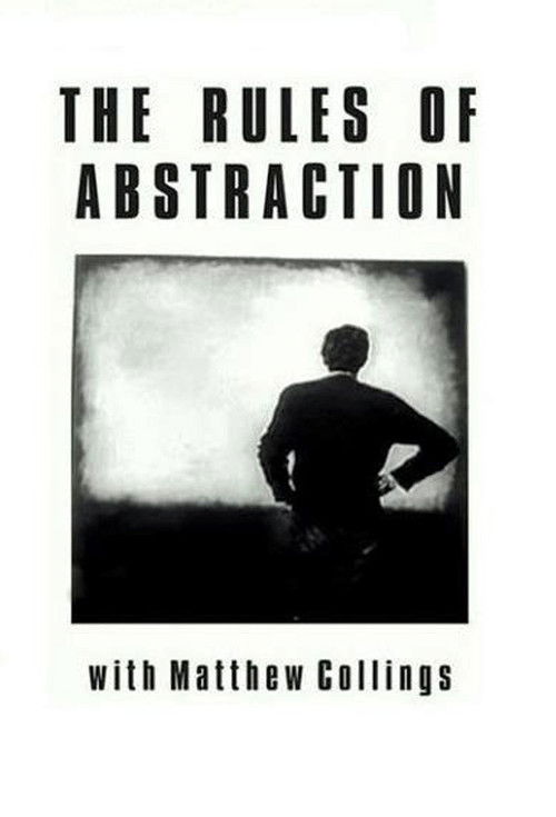 The Rules of Abstraction with Matthew Collings (2014) poster