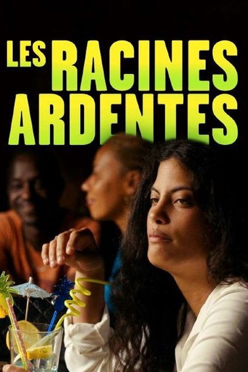 Les racines ardentes (2021) poster