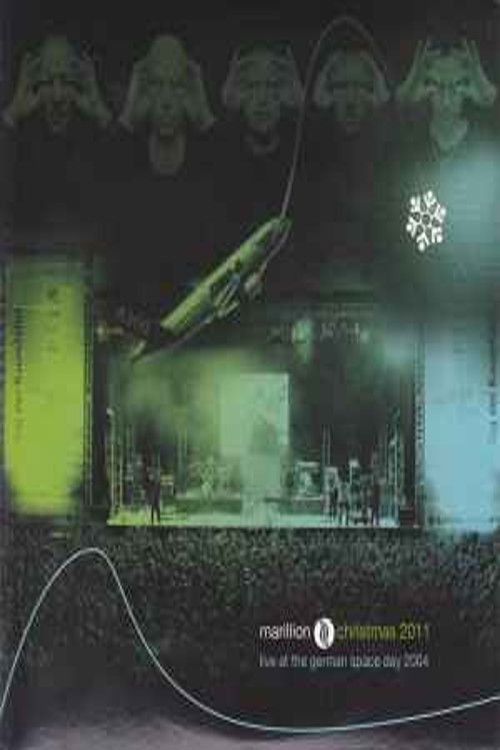 Marillion: Live at the German Space Day 2004 (2011) poster