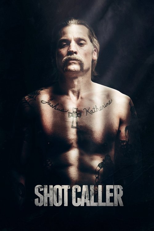Shot Caller (2017) poster