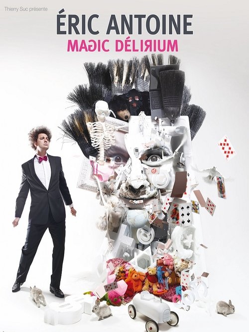 Éric Antoine - Magic Délirium (2015) poster