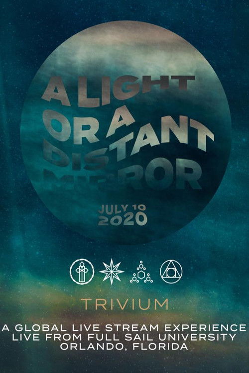 Trivium - A Light Or A Distant Mirror Live Stream (2020) poster