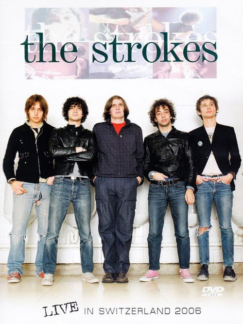 The Strokes: Live In Switzerland 2006 (2014) poster