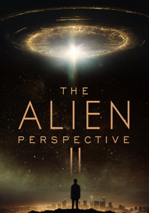 The Alien Perspective Part II (2025) poster