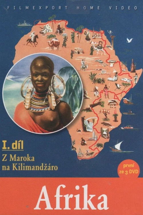 Afrika – I. část – Z Maroka na Kilimandžaro (1952) poster