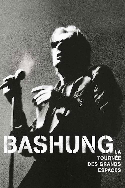 Bashung, Alain - La tournée des grands espaces (2003) poster