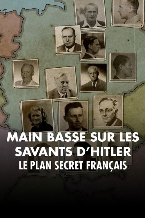 Mains basses sur les savants d'Hitler, le plan secret français (2023) poster