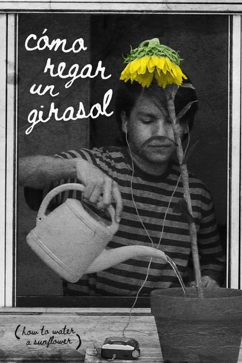 How to Water a Sunflower (2019) poster