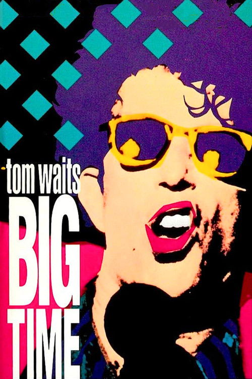 Tom Waits: Big Time (1988) poster