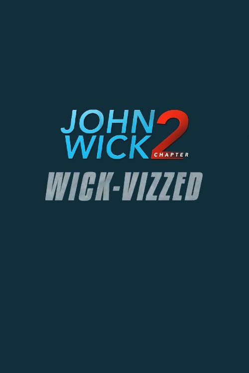 John Wick Chapter 2: Wick-vizzed (2017) poster
