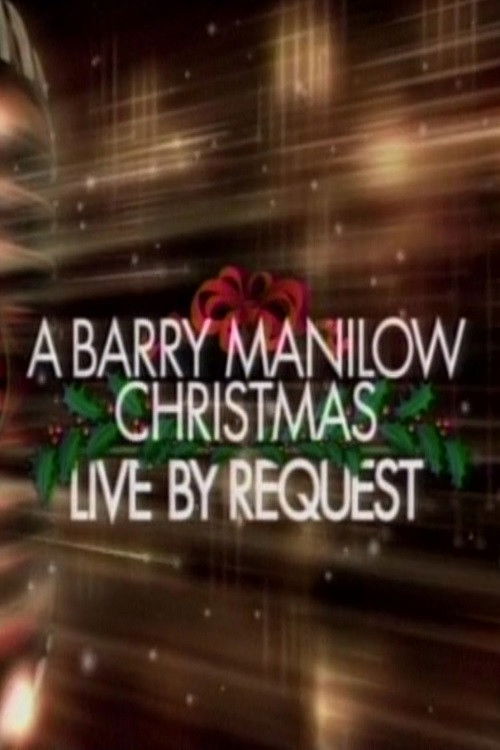 A Barry Manilow Christmas: Live by Request (2003) poster