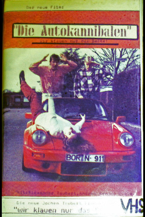 Die Autokannibalen - Wir klauen nur das Beste! (1992) poster