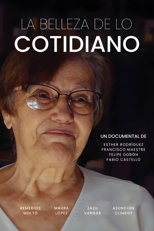 La Belleza de lo Cotidiano poster