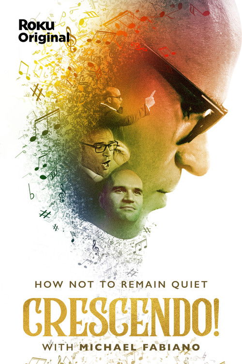 Crescendo: On How Not to Remain Quiet with Michael Fabiano (2019) poster