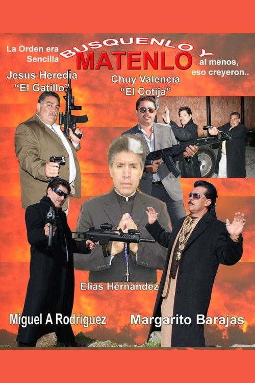 Búsquenlo y mátenlo (2008) poster