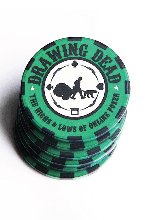 Drawing Dead: The Highs and Lows of Online Poker (2013) poster