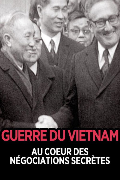 Guerre du Viêtnam Au coeur des négociations secrètes (2014) poster