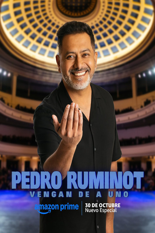 Pedro Ruminot: vengan de a uno (2024) poster