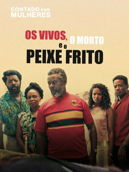 Os Vivos, o Morto e o Peixe Frito (2022) poster