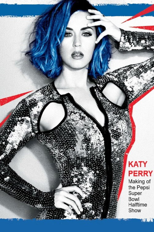 Katy Perry: Making of the Pepsi Super Bowl Halftime Show (2015) poster