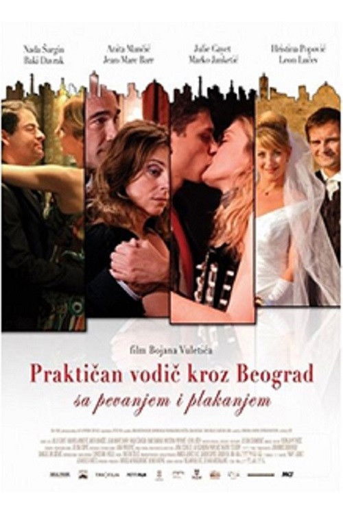 Praktičan vodič kroz Beograd sa pevanjem i plakanjem (2011) poster