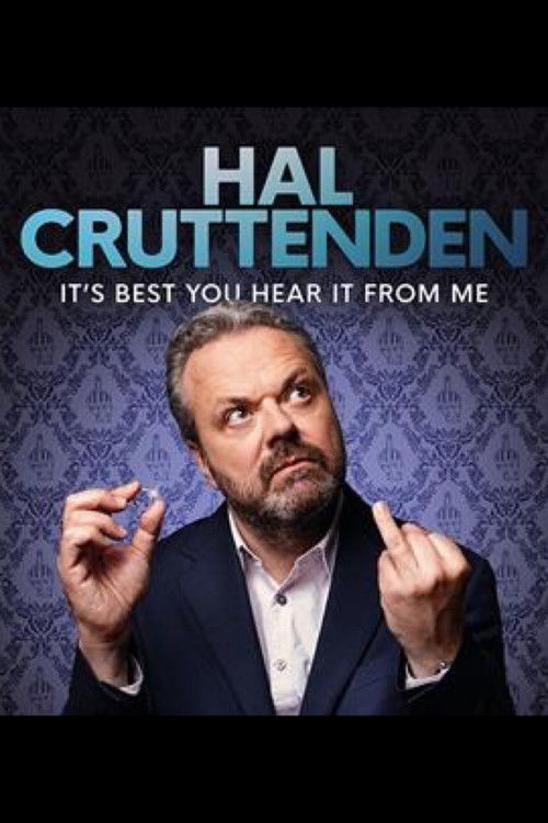 Hal Cruttenden: It's Best You Hear It From Me (2022) poster