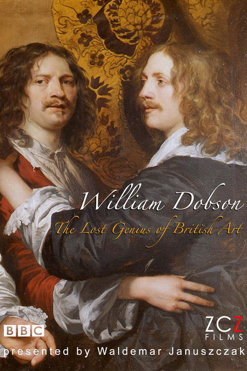 The Lost Genius of British Art: William Dobson (2011) poster