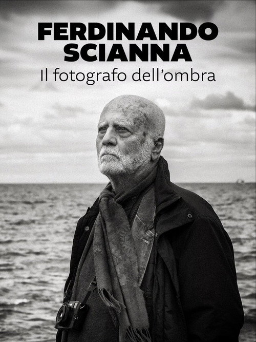 Ferdinando Scianna - Il fotografo dell'ombra (2025) poster