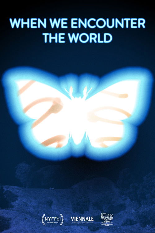 When We Encounter the World (2024) poster