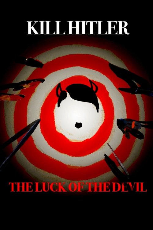 Kill Hitler! The Luck of the Devil (2015) poster