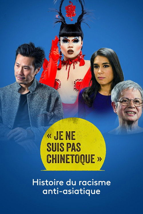 « Je ne suis pas chinetoque » : Histoire du racisme anti-asiatique (2024) poster
