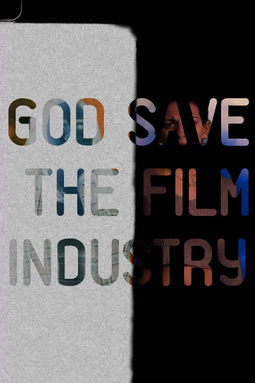 God Save The Film Industry (2022) poster
