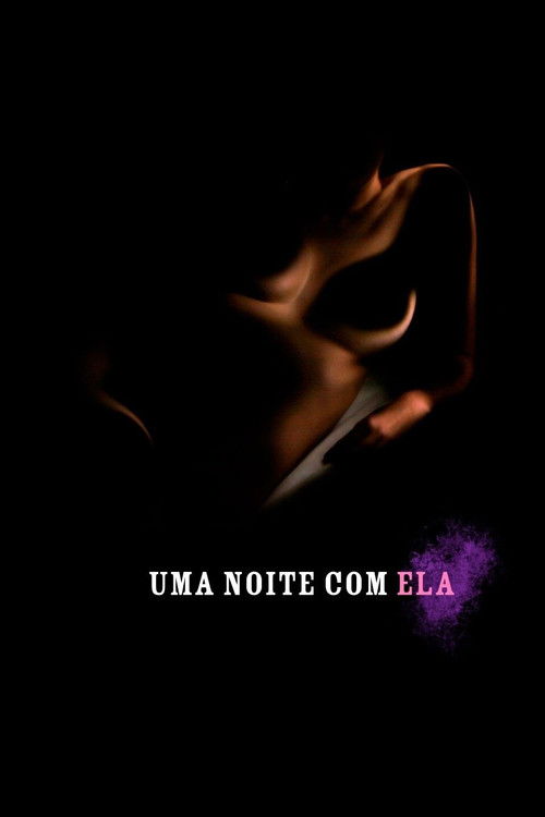 Uma Noite com Ela (2007) poster