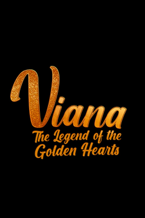 Viana – A Lenda dos Corações de Ouro (2026) poster