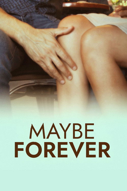 Maybe Forever (2024) poster