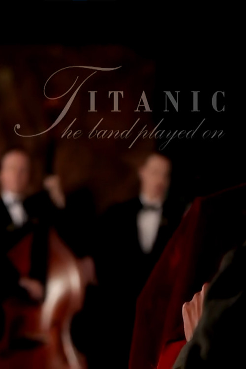 Titanic: And The Band Played On (2012) poster