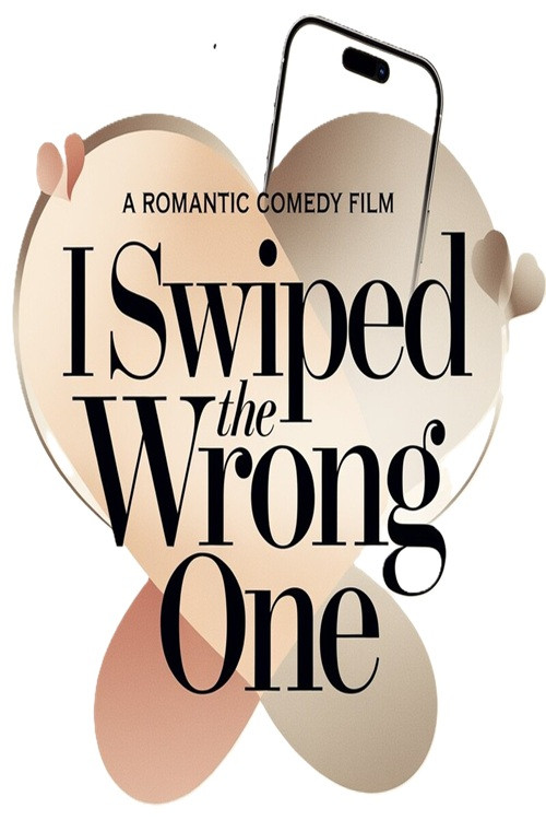 I Swiped the Wrong One (2026) poster