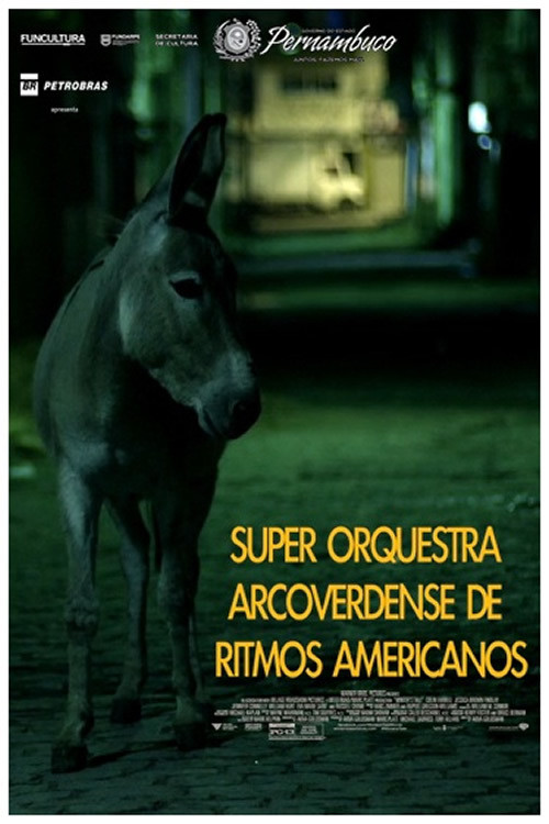 Super Orquestra Arcoverdense de Ritmos Americanos (2016) poster