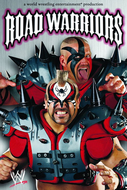 Road Warriors: The Life & Death of the Most Dominant Tag-Team in Wrestling History (2005) poster