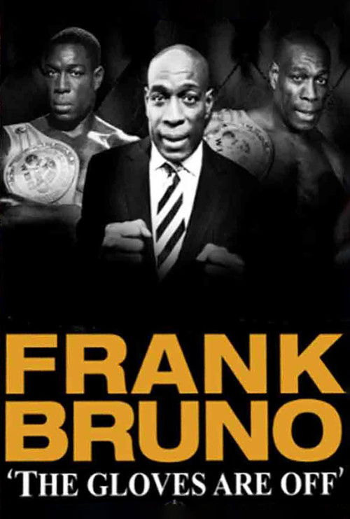 Frank Bruno: Gloves Off (2005) poster