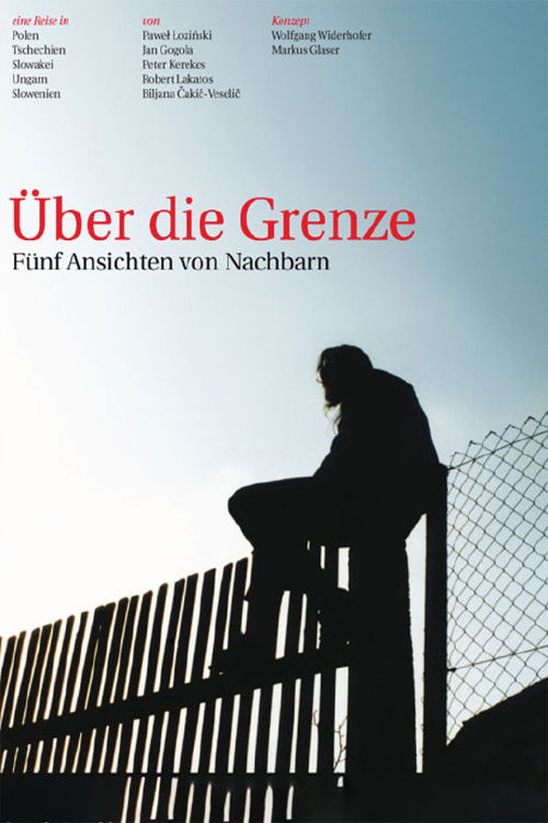 Über die Grenze - Fünf Ansichten von Nachbarn (2004) poster