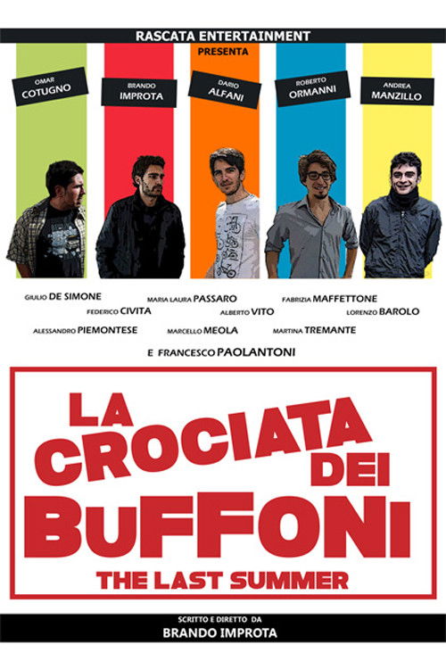 La crociata dei buffoni - The last summer (2014) poster