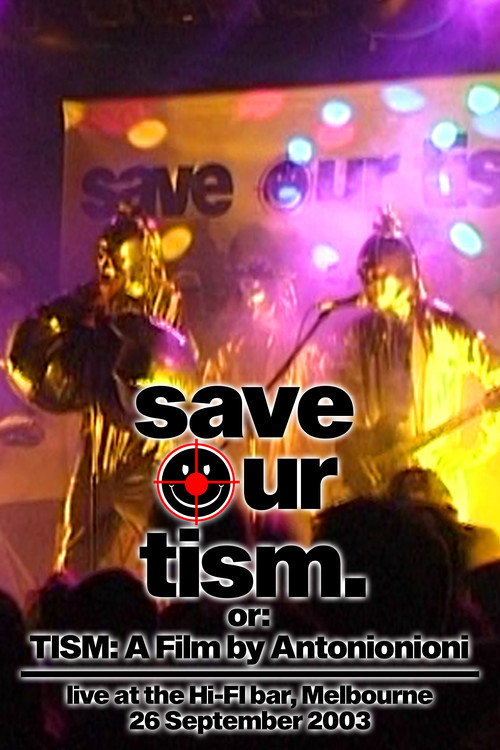 TISM: A Film by Atonionioni (2004) poster