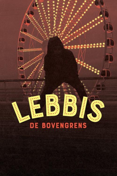 Lebbis: De Bovengrens (2018) poster